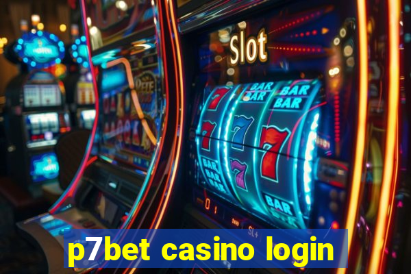 p7bet casino login